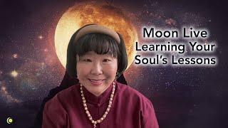 Moon Live on Learning your Soul's Lessons in this Life #soul #soullessons