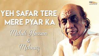 Yeh Safar Tere Mere Pyar Ka - Mehdi Hassan & Mehnaz | EMI Pakistan Originals