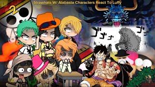 (Mugiwara react) Strawhats W/ Alabasta Characters React to: Part 2 Dressrosa