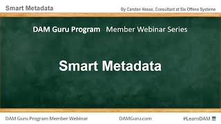 DAM Guru Program: Smart Metadata