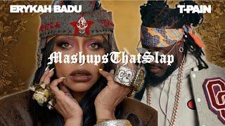 Erykah Badu - My First Love x Didn't Cha Know x I'm A Flirt ft T-Pain