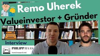 Remo Uherek - Value Investor, Ex-Gründer, Blogger  + seine 2 asymmetrischen Aktienideen