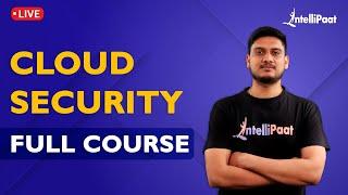 Cloud Security Course | Cloud Security Training | Cloud Security Tutorial | Intellipaat