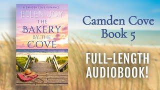 The Bakery by the Cove (Camden Cove, Book 5) - AI Full-Length Clean Romance Audiobook