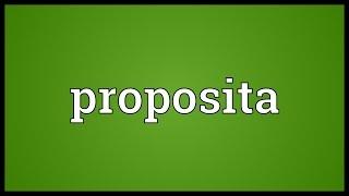 Proposita Meaning