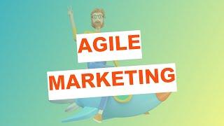 Agile marketing: Full guide to agile marketing