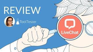 LiveChat Review: What Are Its  Pros & Cons ?