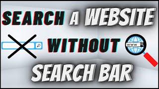 How To Search Within a Website Without a Search Bar