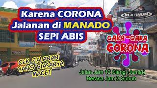 Wow.. Manado Sepi dampak dari Virus Corona (Covid19)