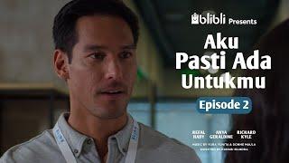 Aku Pasti Ada UntukMu - EPS 2 Trailer