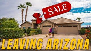 SELLING OUR DREAM HOME IN ARIZONA AND MOVING TO...