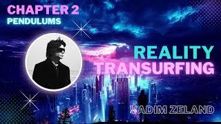 Reality Transurfing Audiobook: Chapter 2 - Pendulums