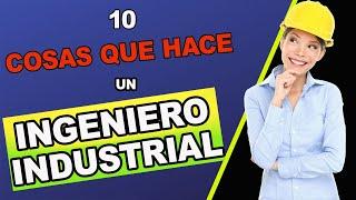 10 Cosas Que Hace Un Ingeniero Industrial ‍‍ | INGENIERIA INDUSTRIAL