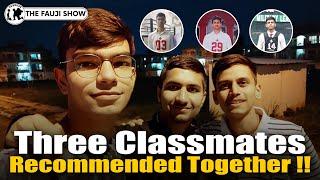 School Classmates to NDA Cadets !! ft Double Recommended Candidates Karan,Asif and Nishant Ep-177