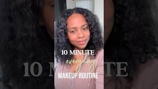 10 Minute Everyday Makeup Routine #makeup #grwm