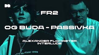 OG Buda – Пассивка | FreeRio 2 | Alexander Flomaster | РЗТ – Риса За Творчество