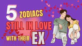 5 Zodiac Signs Still In Love With Their Ex | Ziggy Natural