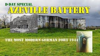 D-DAY SPECIAL - Azeville battery the most modern in Normandy?