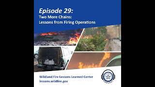 Episode 29 - Two More Chains – Lessons from Firing Operations