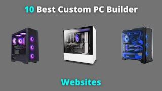 The 10 Best Custom PC Builders of 2021 — Best Custom PC Builder Websites [Supreme Guide] ️PC Online