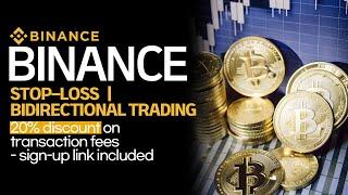 Binance Guide: Using Stop Loss in Futures Trading,What is Bi-Directional Trading? Leverage Explained