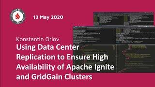 Using Data Center Replication to Ensure High Availability of Apache Ignite and GridGain Clusters