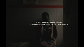 A Second Chance - An Initiative by Pearl Academy