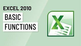 Excel 2010: Basic Functions