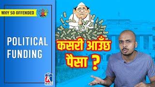 WHO FUNDS POLITICAL PARTIES? |POLITICAL FUNDING IN NEPAL| WSO | Binayak Kuikel