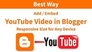 How to Embed YouTube Video on Blogger Blog Post