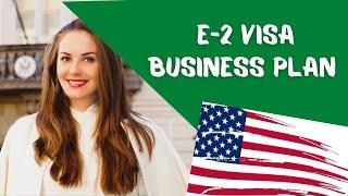 E2 visa Business Plan Requirements Overview