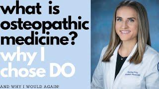 What is osteopathic medicine? Why I chose DO | from a second year osteopathic medical student