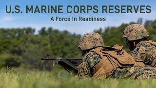 U.S. Marine Corps Reserve: A Force in Readiness