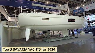 Top 3 BAVARIA YACHTS for 2024