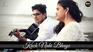 Sagar Gupta- Kuch Nahi Bhaye | Official Music Video | Ft. Aisha | Romantic Song 2018