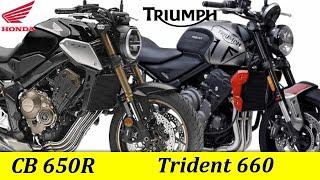 Honda CB 650R vs Triumph Trident 660 | Compare Triumph Trident 660 And Honda CB650R | @RajuSNair