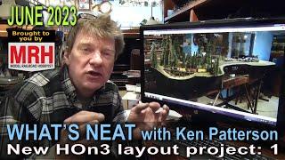 Let's build an HOn3 layout:1 | June 2023 WHATS NEAT Model Railroad Hobbyist