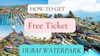 Free Ticket for Dubai Aquaventure Waterpark how to get it and how to Apply | #Atlantis water park