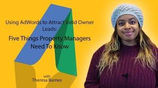 Using AdWords to Attract Valid Owner Leads: Five Things Property Managers Need To Know