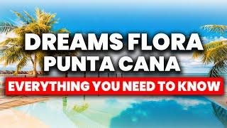 Dreams Flora Punta Cana Resort & Spa | (Everything YOU NEED To Know!)