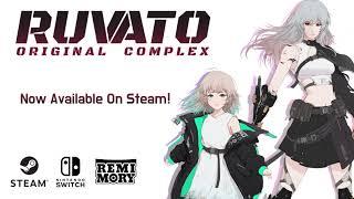 Ruvato: Original Complex - Steam Launch Trailer 2