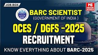 BARC Scientist Recruitment 2025 | OCES/DGFS Complete Details | MADE EASY