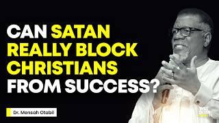 IS IT TRUE THAT SATAN BLOCKS CHRISTIANS FROM GROWING? - MENSA OTABIL MESSAGES