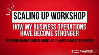 Scaling Up Workshop - How My Business Operations Have Become Stronger