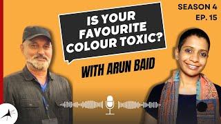 Dyeing for Change: Exploring Herbal Textiles with Arun Baid