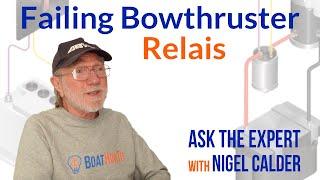 2 Parallel Relays for the BOWTHRUSTER ?  | Ask The Expert with NIGEL CALDER