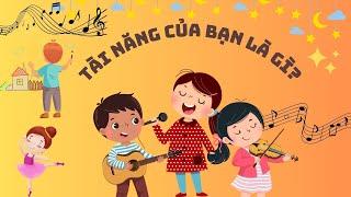 Tài Năng Của Bạn Là Gì | Cùng Bé Tìm Hiểu Năng Khiếu Của Mình | Melly Tủ Sách Thú Vị