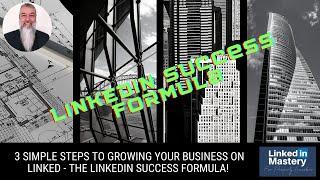 LinkedIn Formula for Success - 3 Things to Focus on for Success