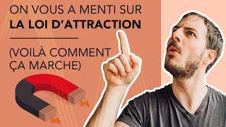  Comment utiliser la loi d'attraction (pour de vrai...) ?