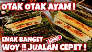 INI ENAK BANGET WOY || OTAK OTAK AYAM | COCOK DIJUAL FROZEN, TINGGAL PANGGANG ENAK BANGET RASANYA